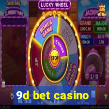 9d bet casino